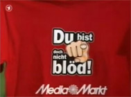 Du bist doch nicht bld!